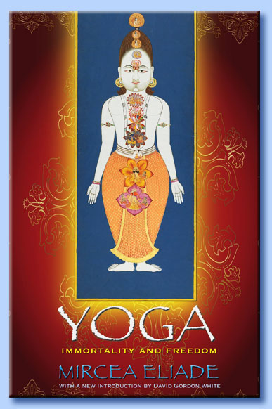 mircea eliade - yoga: immortality and freedom