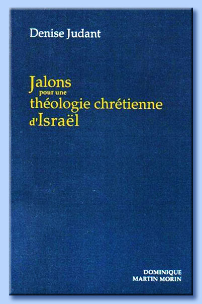 denise judant - jalons pour une théologie chrétienne d'israël