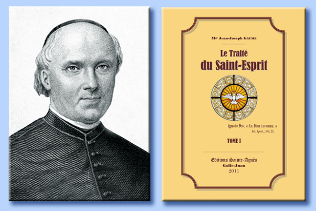 mons. jean-joseph gaume - le trait du saint-esprit