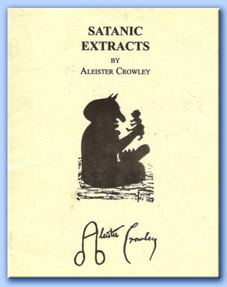 satanic extracts - aleister crowley