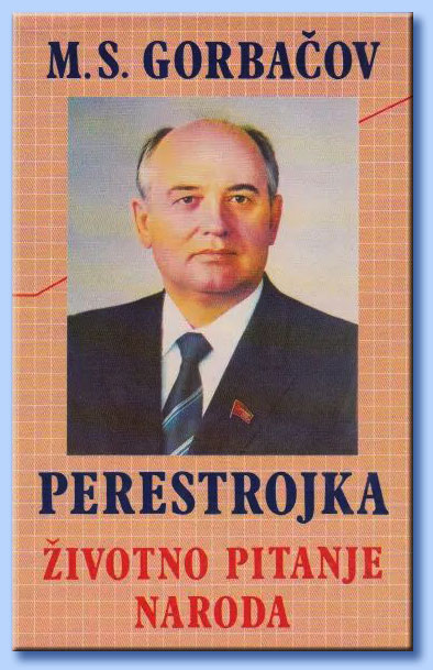mikhail gorbachev - perestrojka