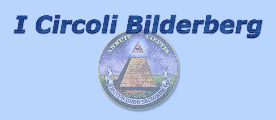 titolo i circoli bilderberg