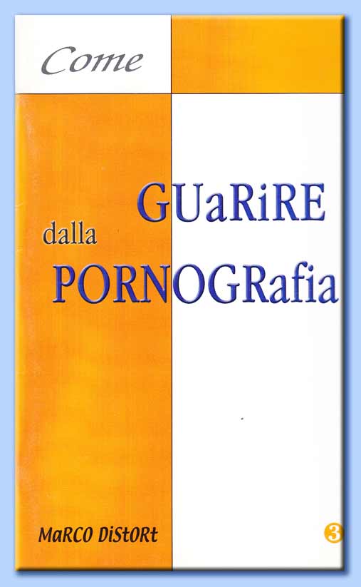 marco distort - come guarire dalla pornografia