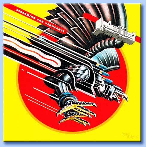 judas priest - screaming for vengeance.