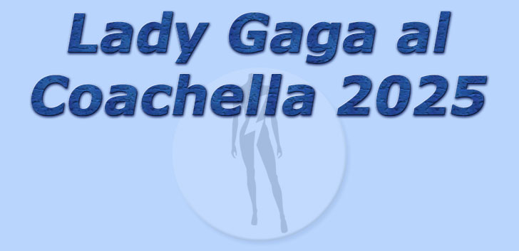 titolo lady gaga al coachella 2025